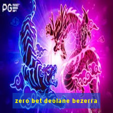 zero bet deolane bezerra